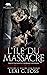 L’île du massacre (L’île solitaire)