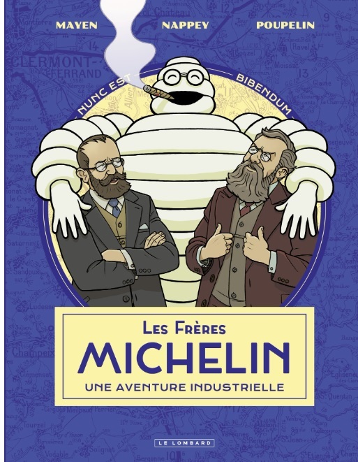 Les Frères Michelin, une aventure industrielle