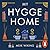 My Hygge Home: How to Make Home Your Happy Place