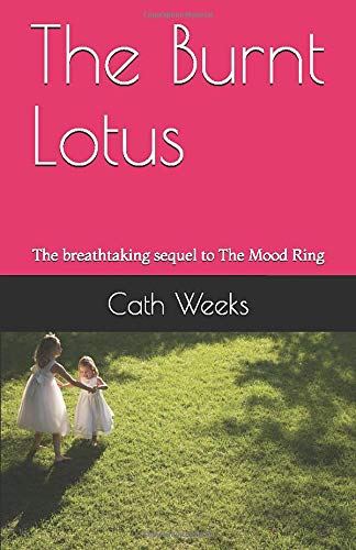 The Burnt Lotus: The breathtaking sequel to The Mood Ring