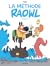 Raowl - la méthode