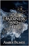 Of Darkness and Fire