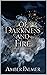 Of Darkness and Fire (Darkness and Fire #1)