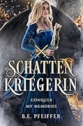 Schattenkriegerin - Conquer my Memories