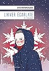 L'HIVER ECARLATE ...