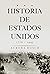 Historia de Estados Unidos 1776-1945 by Aurora Bosch