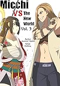 Micchi Versus the New World: Vol. 3 (An Isekai Action Novel)