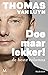 Doe maar lekker! by Thomas van Luyn