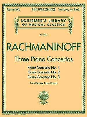 Three Piano Concertos: Nos. 1, 2, and 3: Schirmer Library of Classics Volume 2087 2 Pianos, 4 Hands (Unknown Binding)
