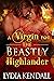 A Virgin for the Beastly Highlander (Of Beasts and Virgins #1)