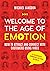 Welcome to the Age of Emotion - How to attract and connect with customers using video. A videography handbook for your business