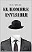 El hombre invisible (nueva traducción 2022) (fácil lectura, font: 12 pt)