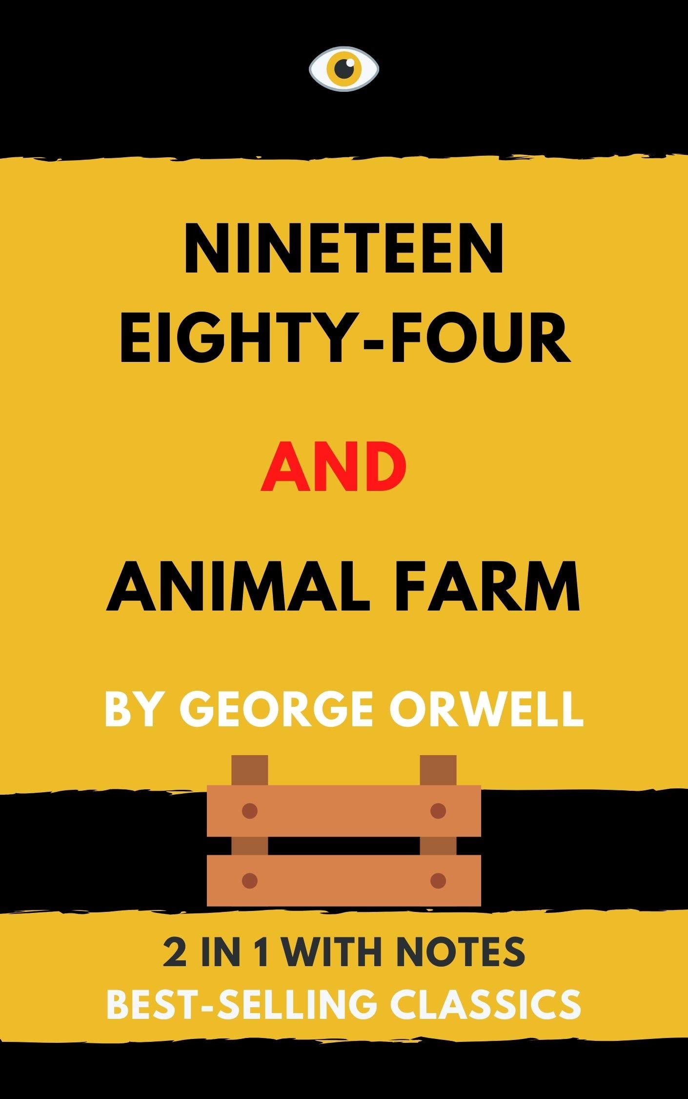 Nineteen Eighty-Four and Animal Farm by George Orwell: