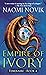 Empire of Ivory (Temeraire,...