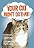 Your Cat Won't Do That!: Observations and Advice for Cat Companions from a Longtime Cat-Sitter