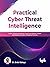 Practical Cyber Threat Inte...