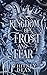 A Kingdom of Frost and Fear by Whitney Dean