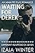 Waiting for Derek (Differen...