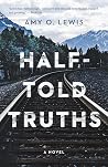 Half-Told Truths