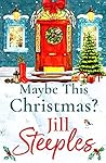 Maybe This Christmas by Jill Steeples