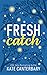 Fresh Catch (Talbott’s Cove, #1)