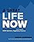 A Great Life NOW: The Journ...