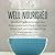 Well Nourished: Mindful Practices to Heal Your Relationship with Food, Feed Your Whole Self, and End Overeating