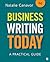 Business Writing Today: A Practical Guide