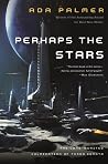 Perhaps the Stars