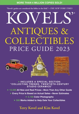 Kovels' Antiques and Collectibles Price Guide 2023 (Paperback)
