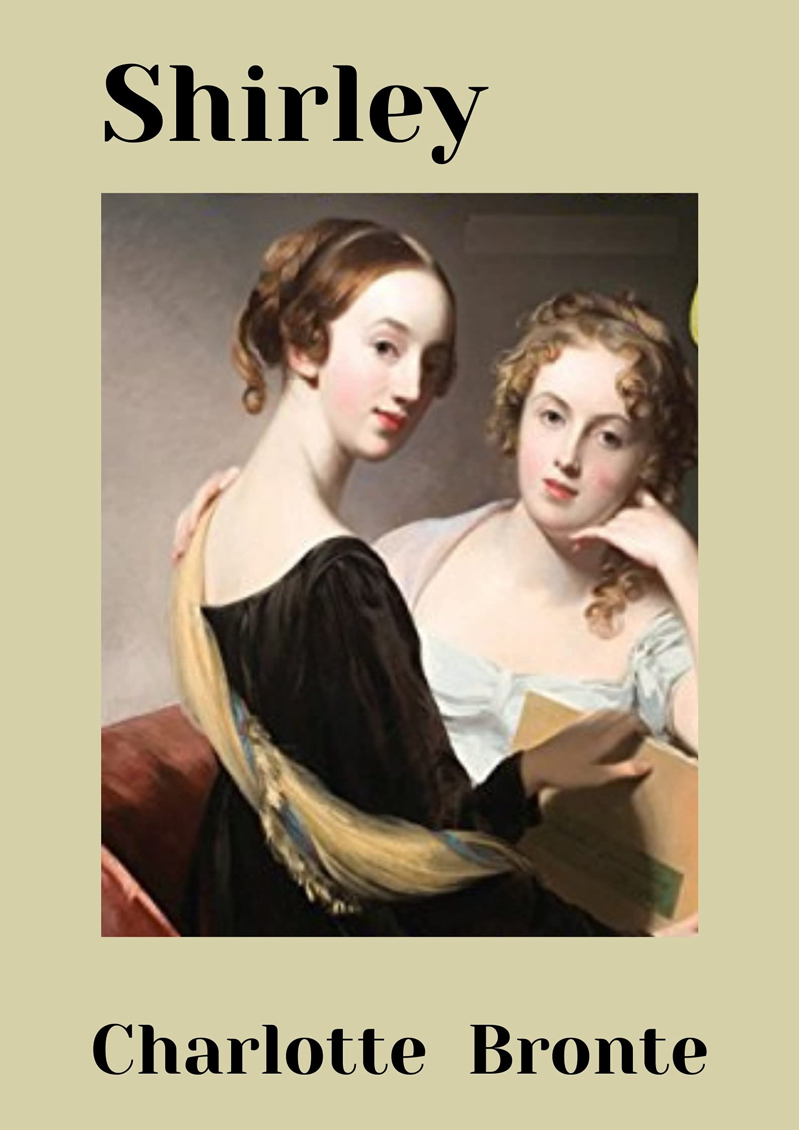 Shirley: Charlotte Bronte (Fiction Shirley Social novel Victorian literature story) [Annotated]
