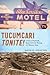 Tucumcari Tonite!: A Story of Railroads, Route 66, and the Waning of a Western Town