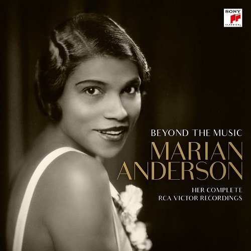 Beyond the Music: Marian Anderson, Her Complete RCA Victor Recordings
