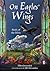On Eagles' Wings: Birds of ...
