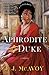 Aphrodite and the Duke (The...