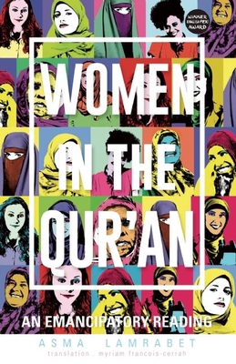 Women in the Qur’an: An Emancipatory Reading (Paperback)