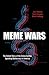 Meme Wars: The Untold Story...