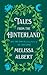 Tales from the Hinterland (The Hazel Wood)