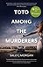 Toto Among the Murderers