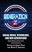 Social Media, Technology, and New Generations: Digital Millennial Generation and Generation Z