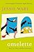 Omelette: Food, Love, Chaos and Other Conversations