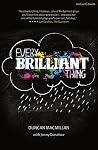 Every Brilliant Thing by Duncan Macmillan