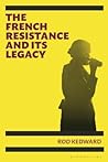 French Resistance and its Legacy, The