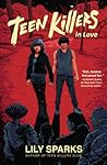 Teen Killers in Love