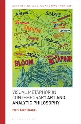 Philosophy of Visual Metaphor in Contemporary Art, A (Aesthetics and Contemporary Art)