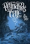 Reynard's Tale by Ben Hatke