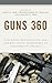 Guns 360 by Eric S. See