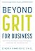 Beyond Grit for Business by Cindra Kamphoff