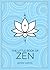 The Little Book of Zen: A B...