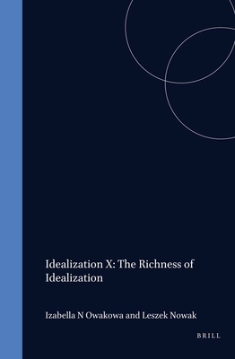 Idealization X: The Richness of Idealization